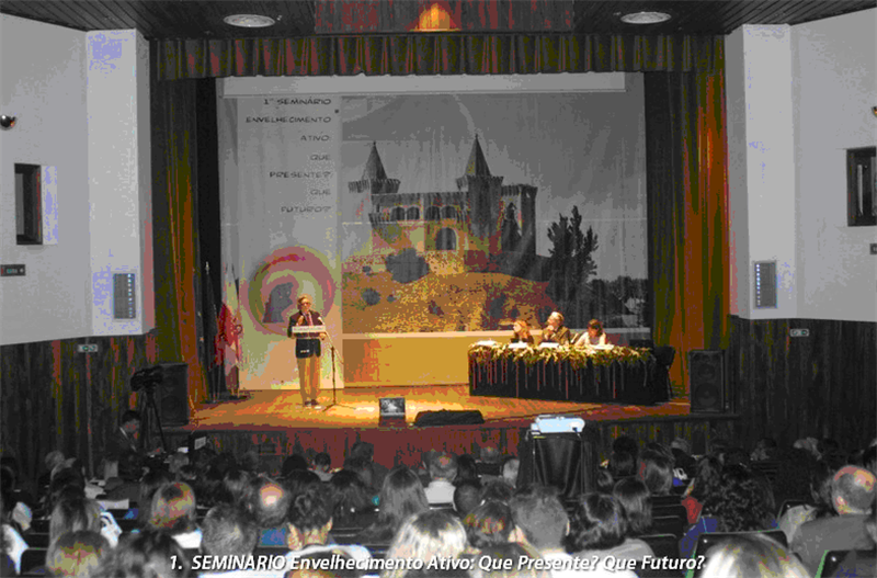 Seminário "Envelhecimento Ativo. Que presente, que futuro?" foi um êxito