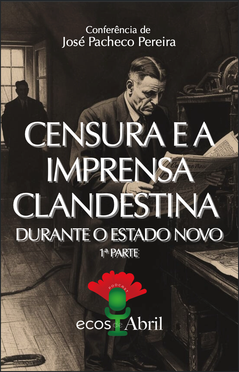 "Ecos de Abril" com José Pacheco Pereira, segundo episódio disponível