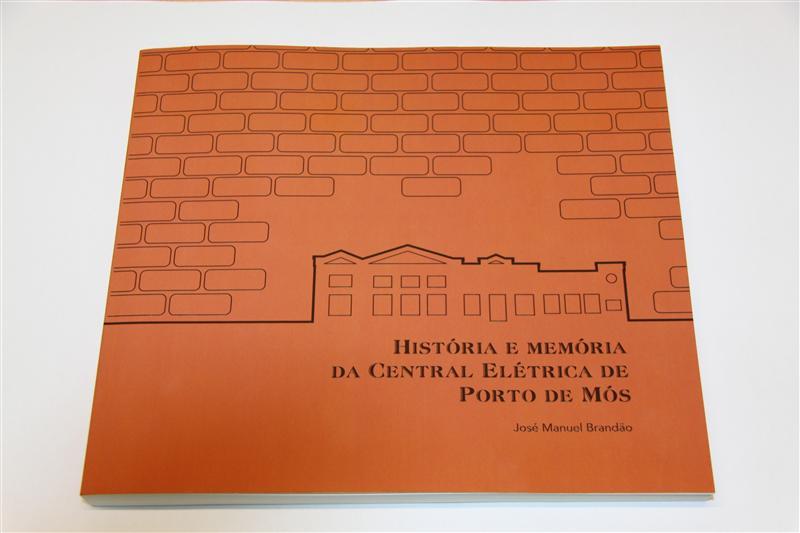 "História e Memória da Central Elétrica de Porto de Mós", em livro.