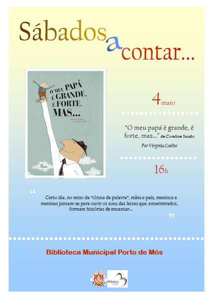 Sábados a Contar "O meu Papá é grande e forte mas..." 