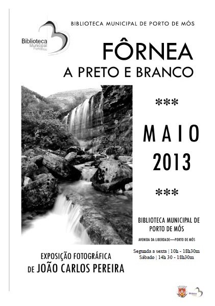 Exposição de Maio "Fórnea a Preto e Branco"