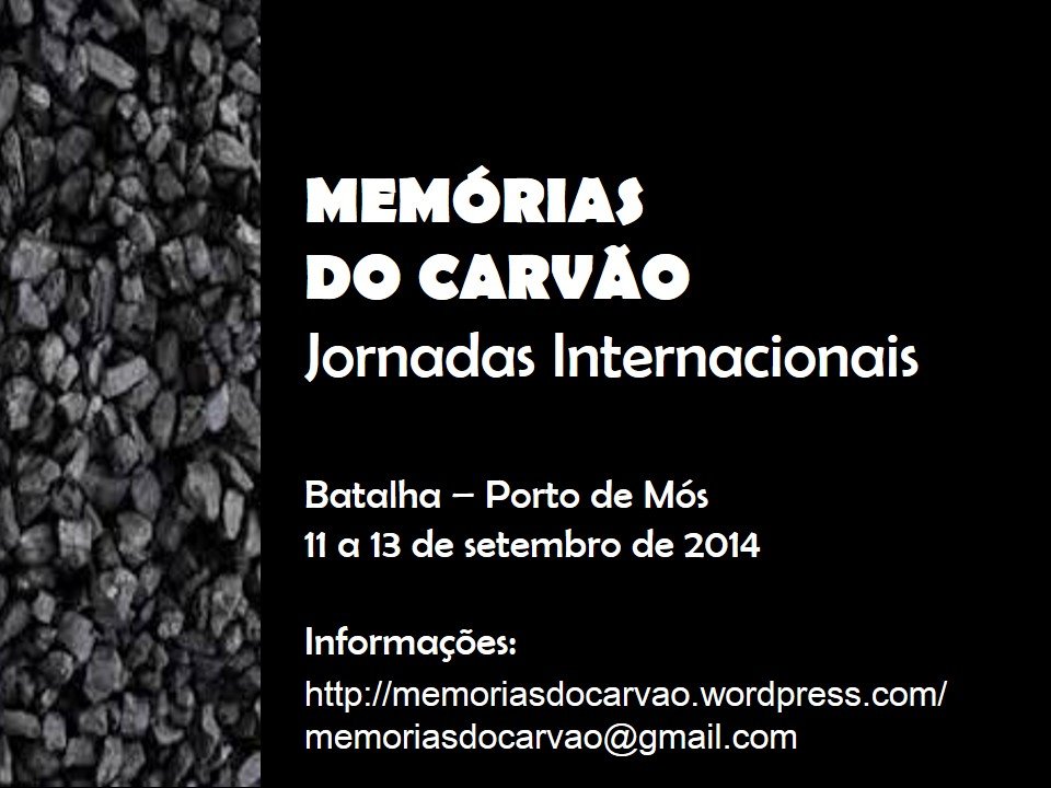 Jornadas Internacionais "Memórias do Carvão"