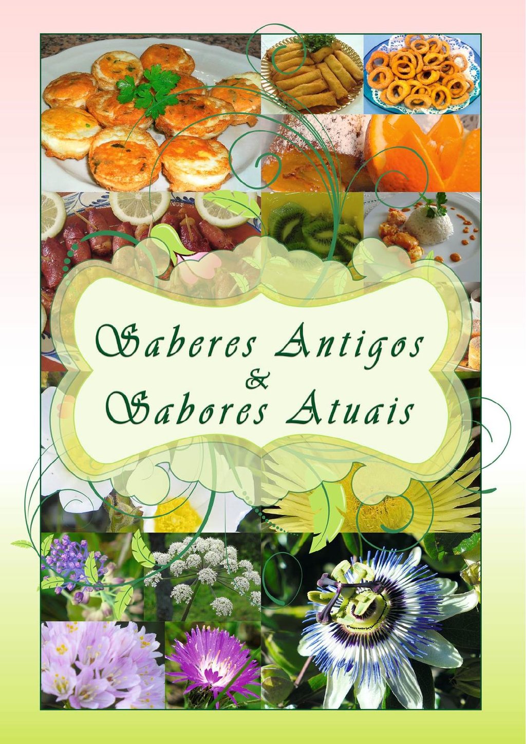 Saberes antigos, sabores atuais