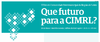 Que futuro para a CIMRL?