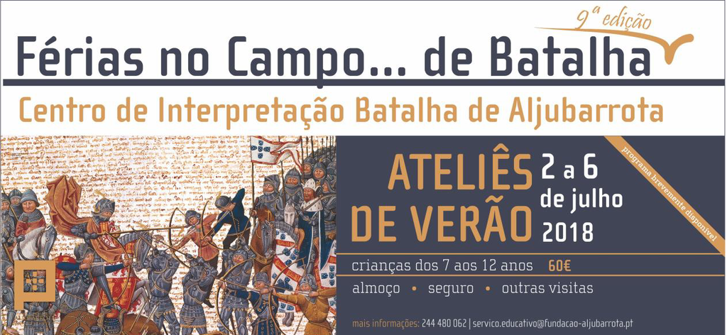 Férias no Campo… de Batalha.